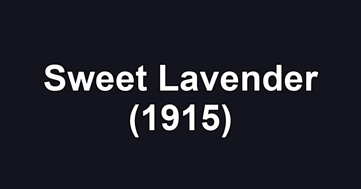 Sweet Lavender (1915)