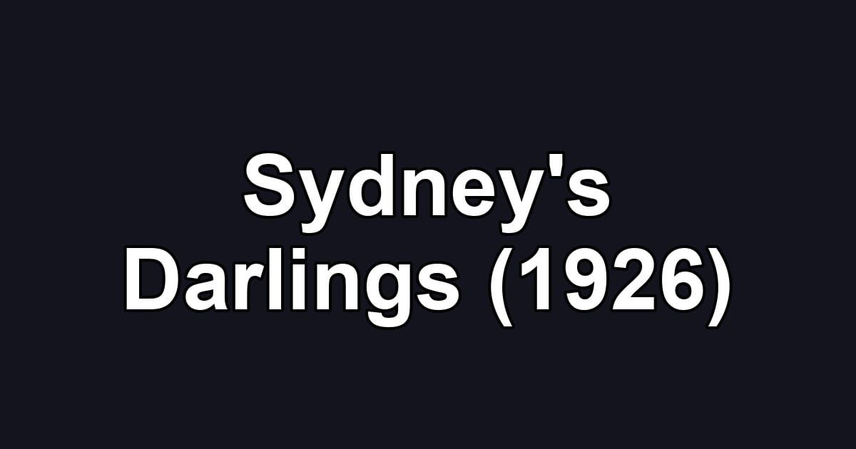 Sydney's Darlings (1926)