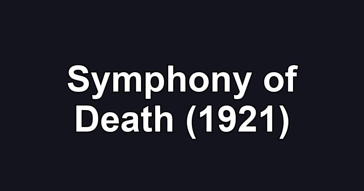 Symphony of Death (1921)