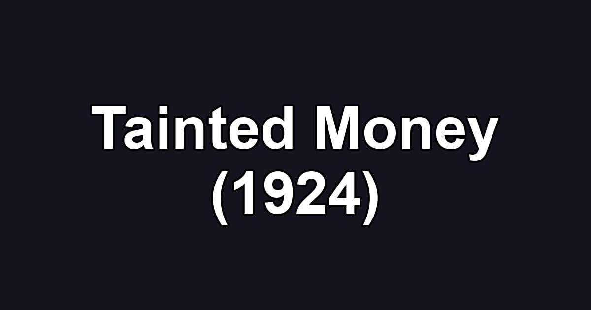 Tainted Money (1924)