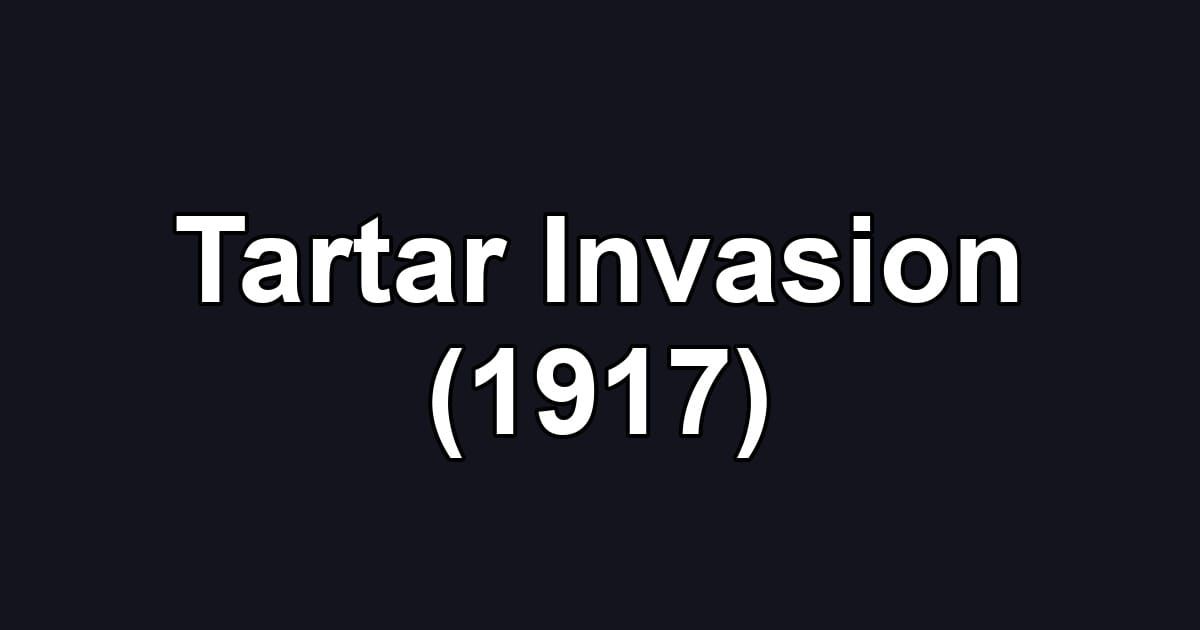 Tartar Invasion (1917)