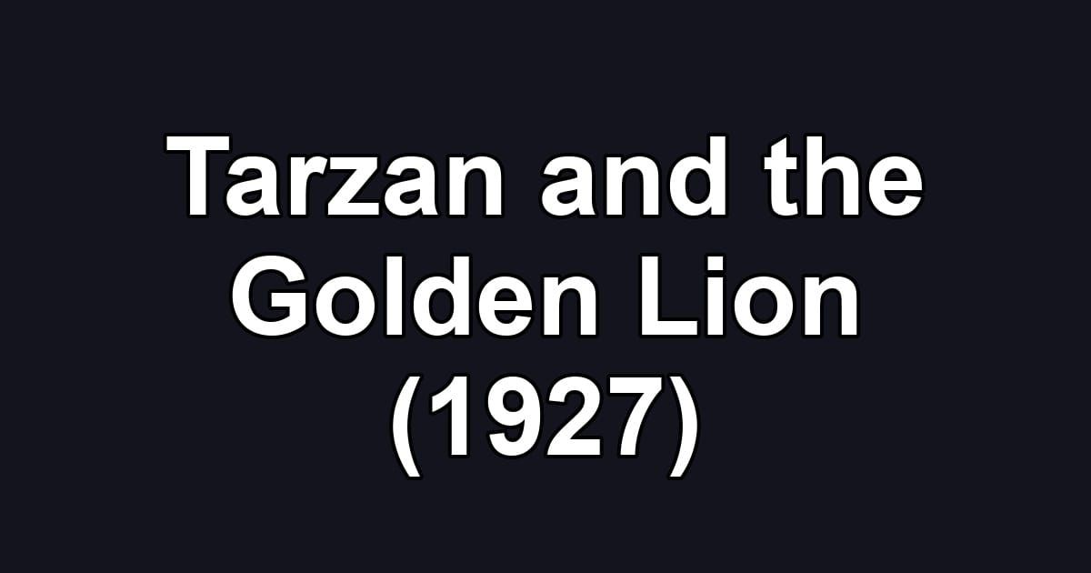 Tarzan and the Golden Lion (1927)