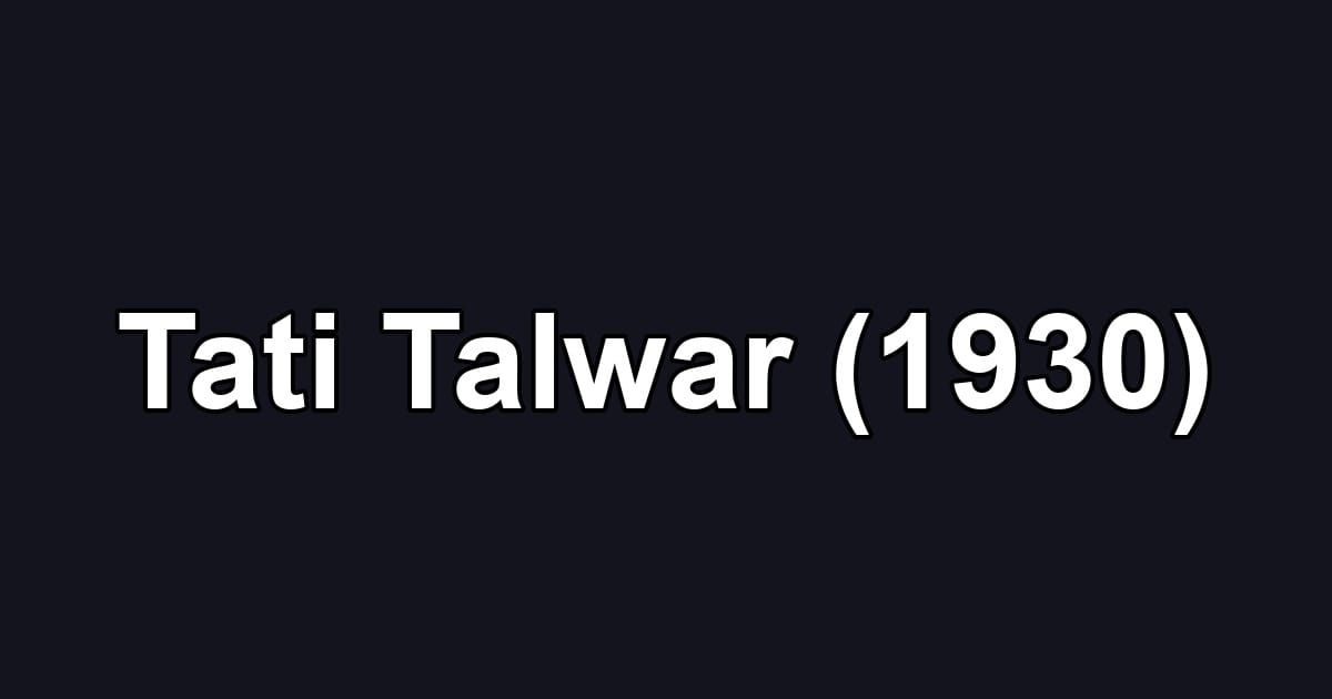 Tati Talwar (1930)