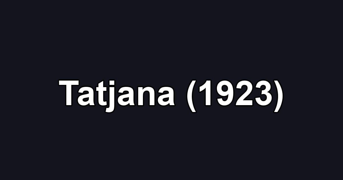 Tatjana (1923)