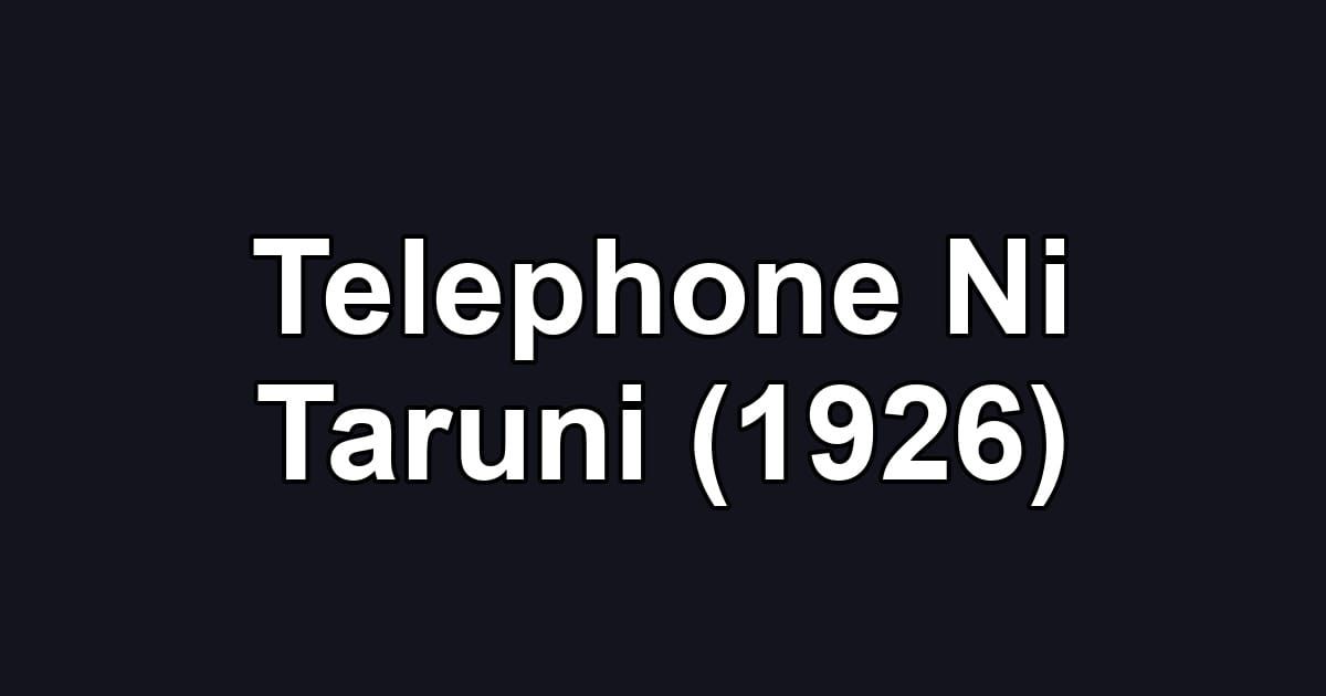 Telephone Ni Taruni (1926)