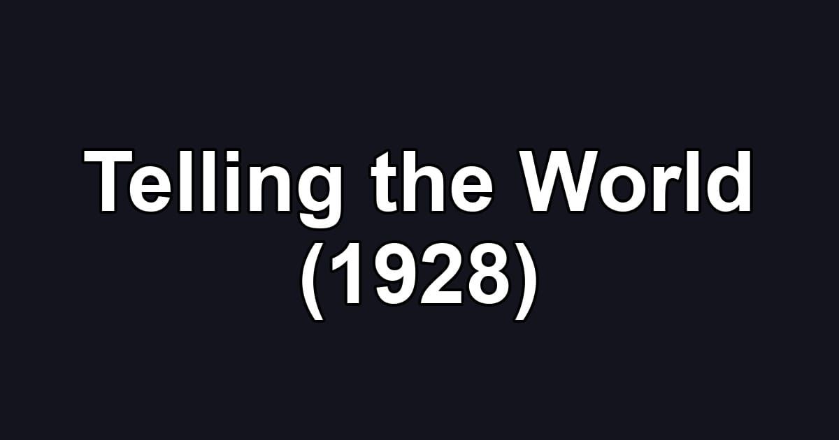 Telling the World (1928)
