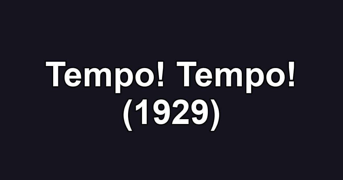 Tempo! Tempo! (1929)