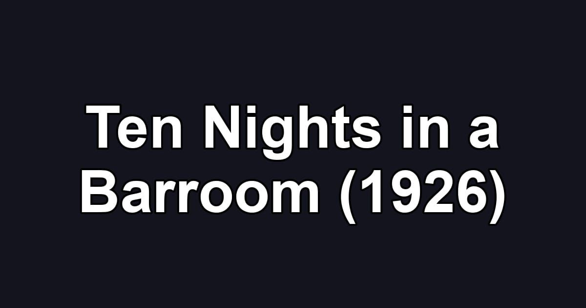 Ten Nights in a Barroom (1926)