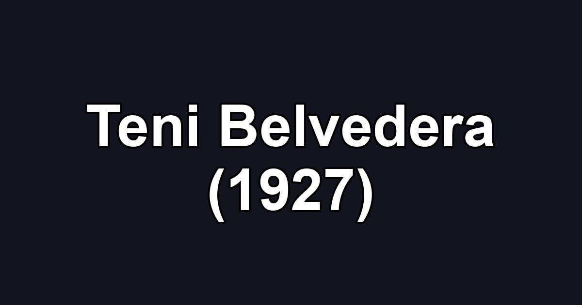 Teni Belvedera (1927)
