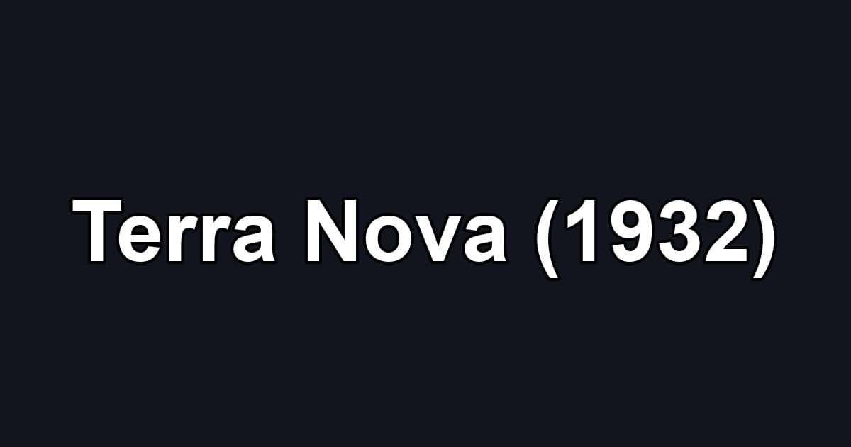 Terra Nova (1932)