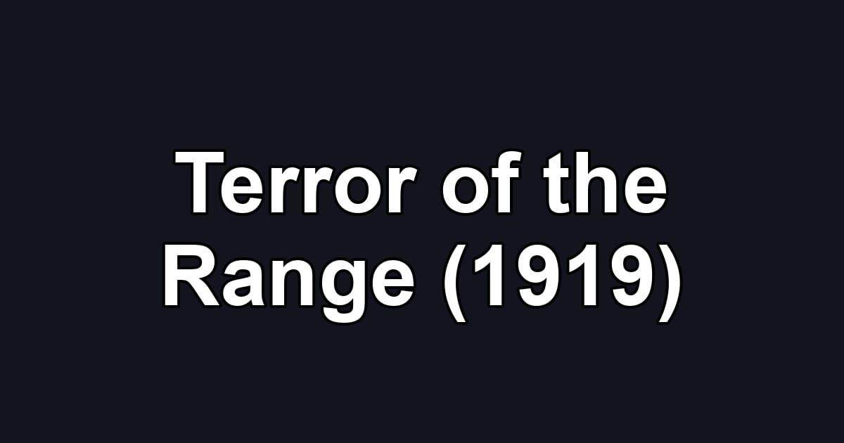 Terror of the Range (1919)