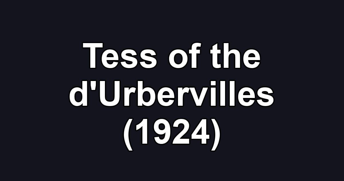 Tess of the d'Urbervilles (1924)