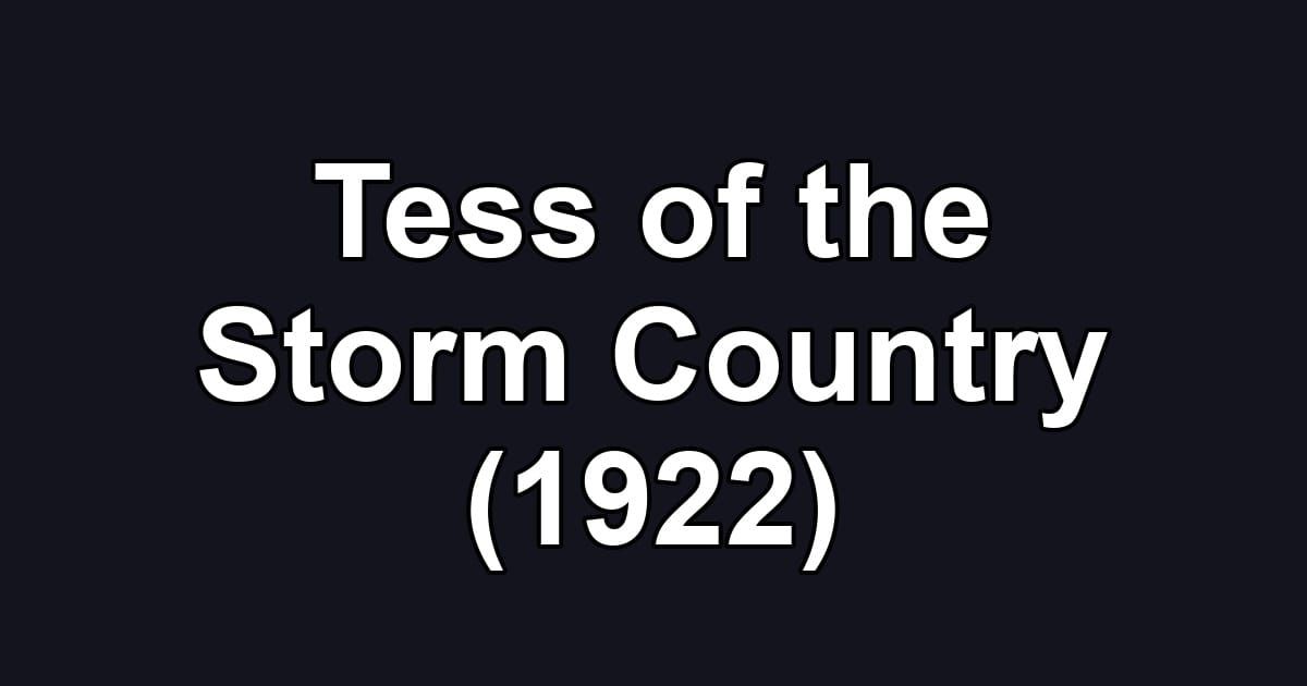 Tess of the Storm Country (1922)