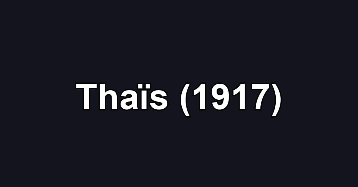Thaïs (1917)