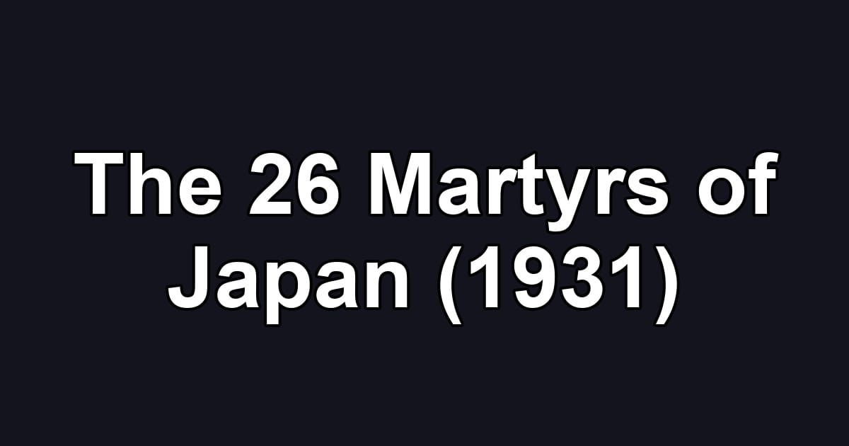 The 26 Martyrs of Japan (1931)