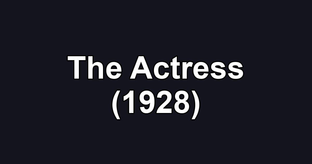 The Actress (1928)