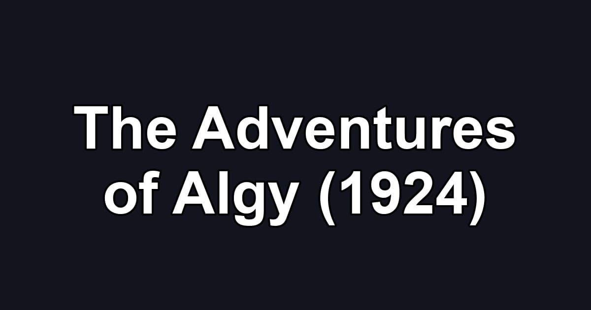 The Adventures of Algy (1924)
