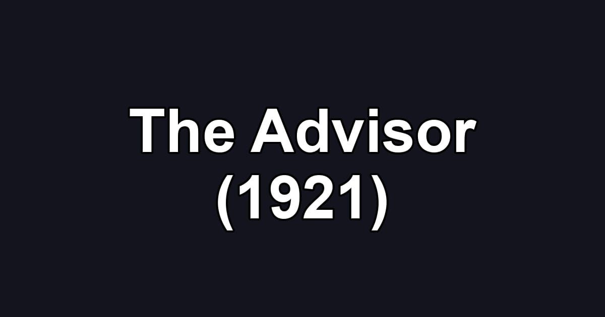 The Advisor (1921)