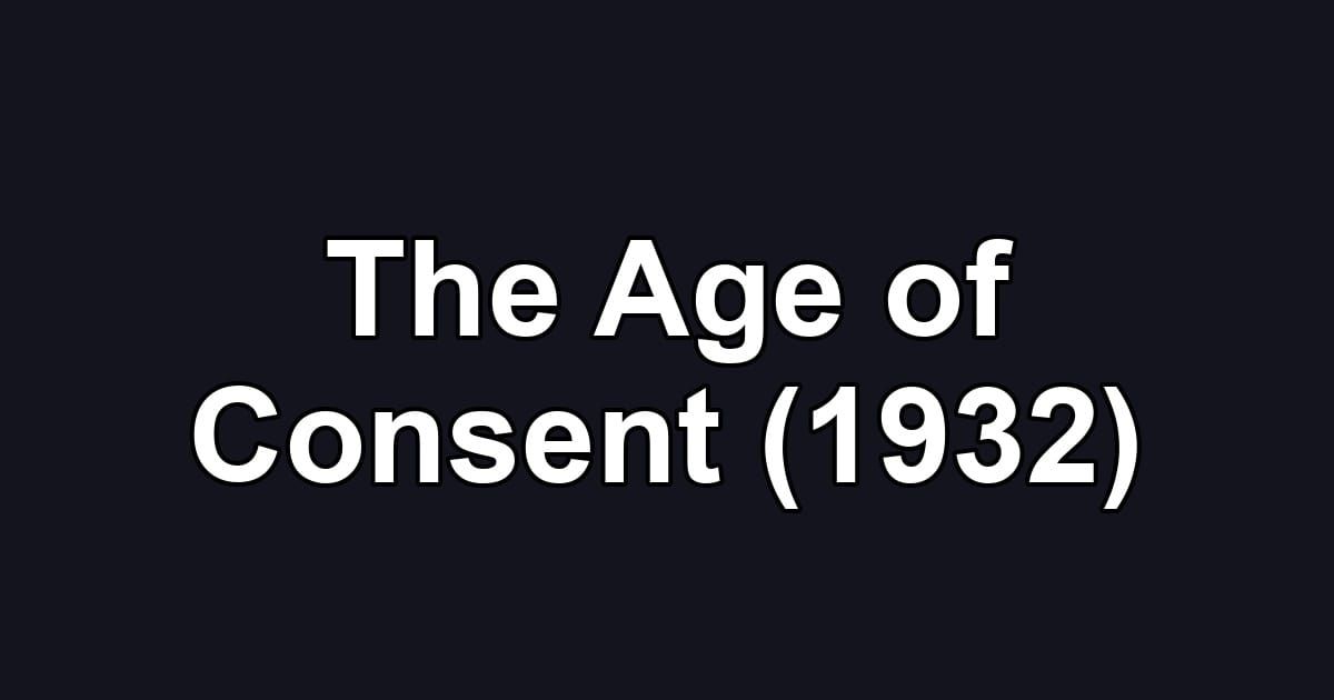 The Age of Consent (1932)