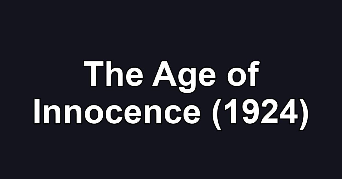 The Age of Innocence (1924)