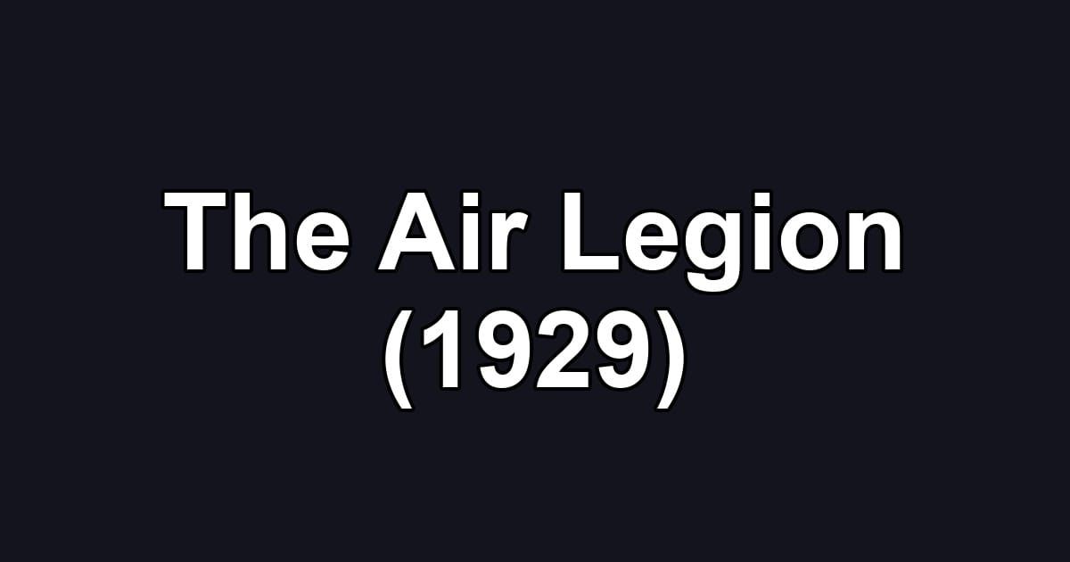 The Air Legion (1929)