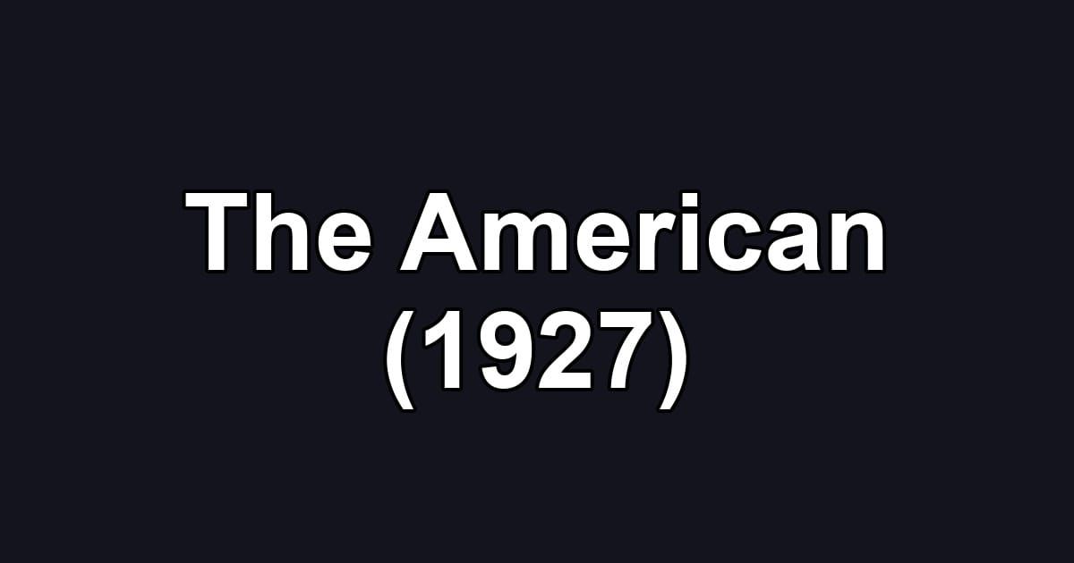 The American (1927)