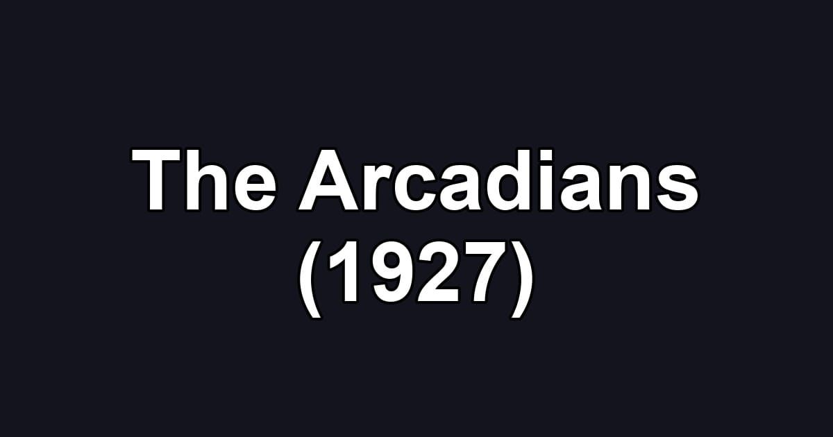 The Arcadians (1927)