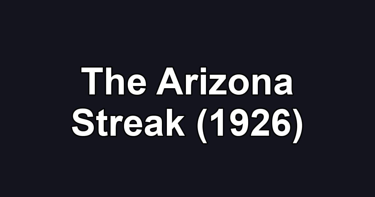 The Arizona Streak (1926)