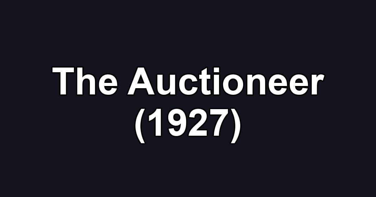 The Auctioneer (1927)