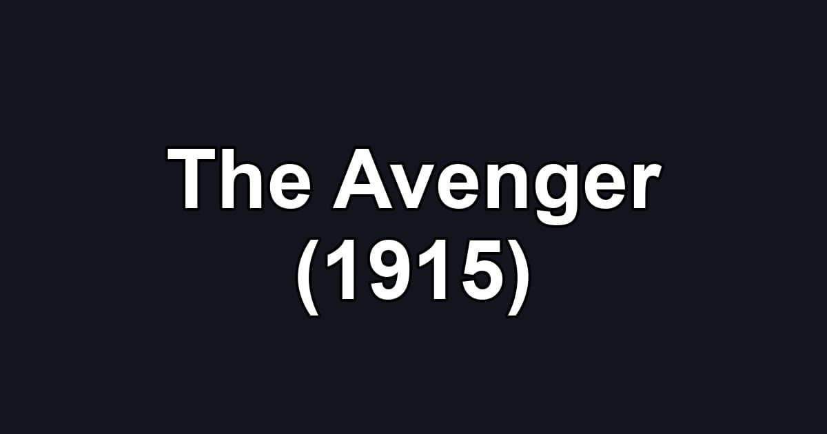 The Avenger (1915)