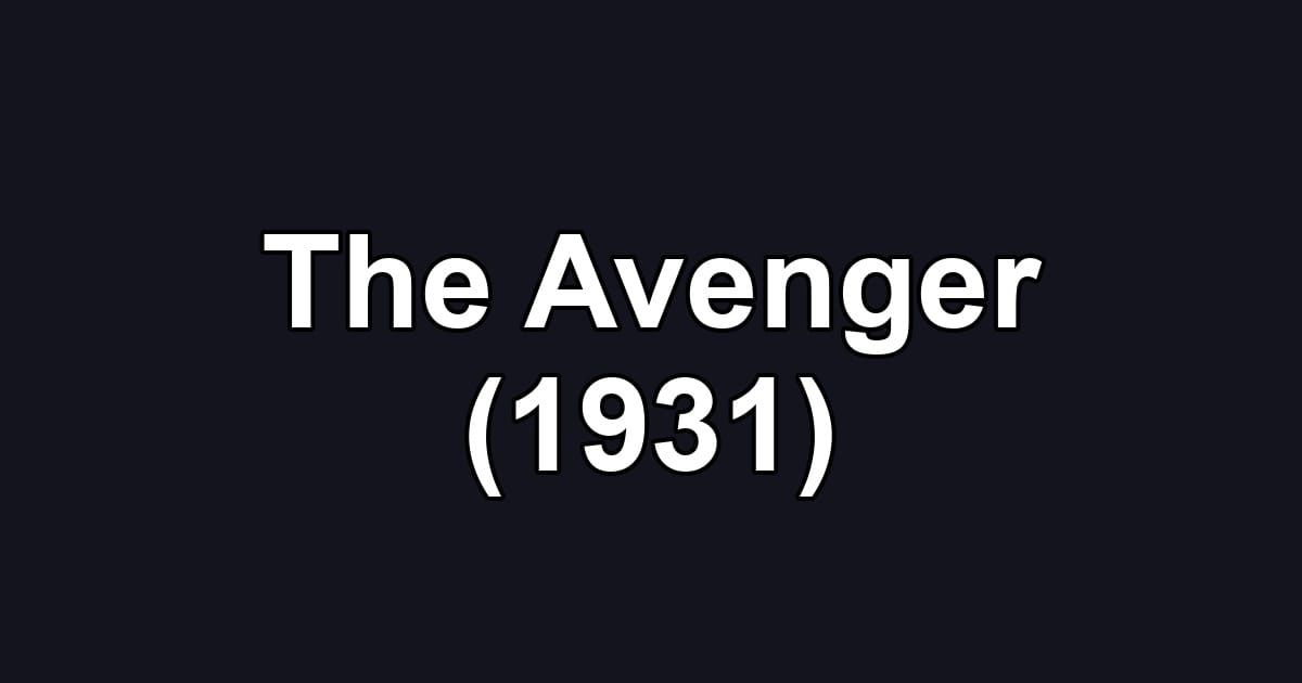 The Avenger (1931)