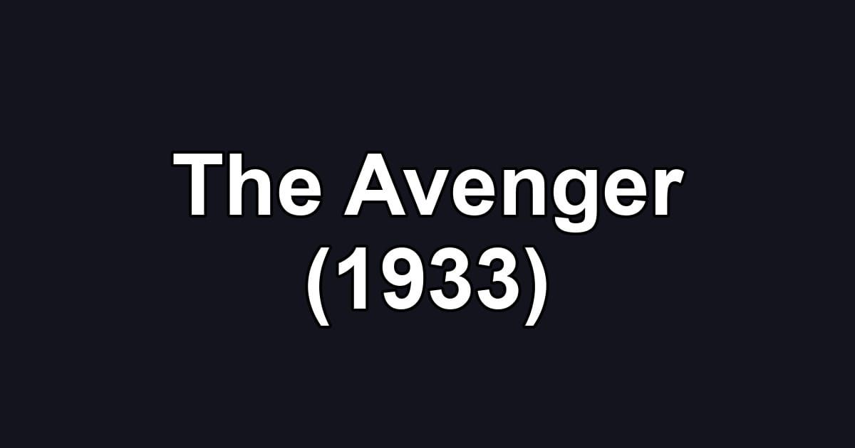 The Avenger (1933)