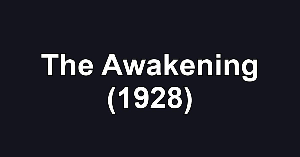 The Awakening (1928)