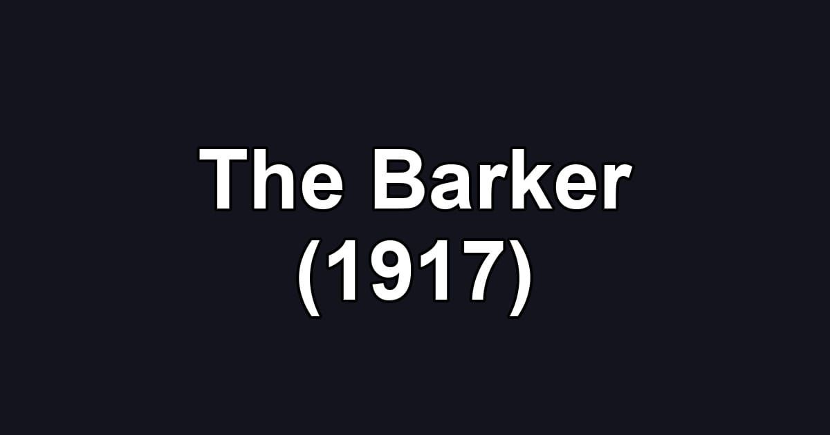 The Barker (1917)