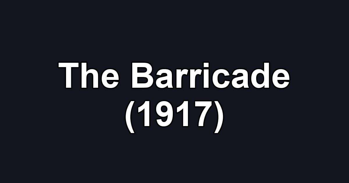 The Barricade (1917)