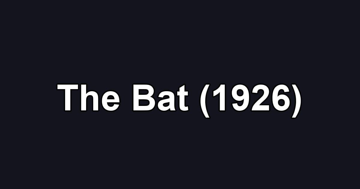 The Bat (1926)