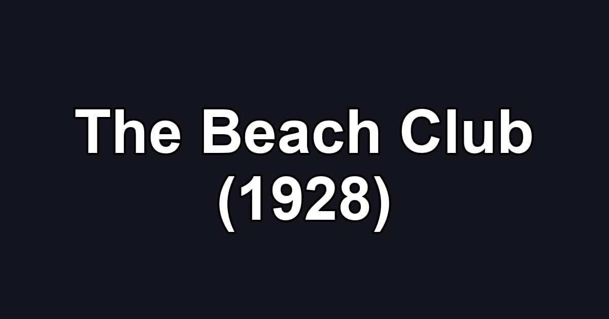 The Beach Club (1928)