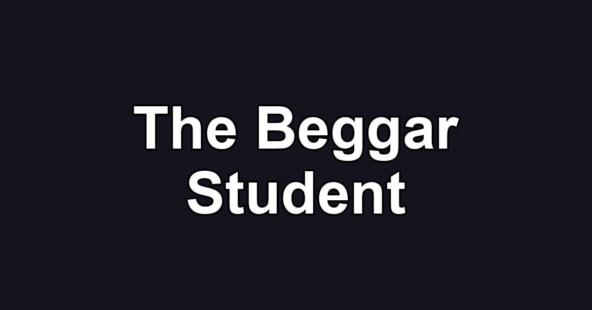 The Beggar Student