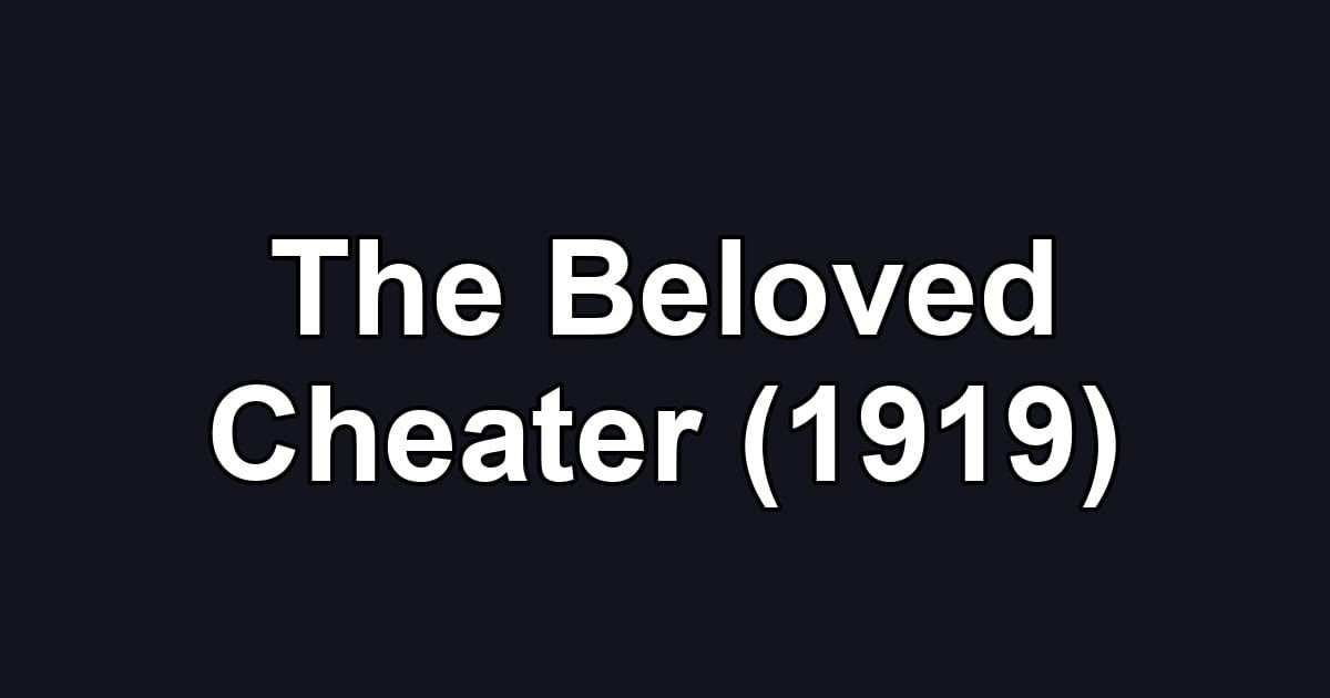 The Beloved Cheater (1919)