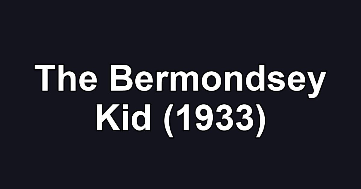 The Bermondsey Kid (1933)