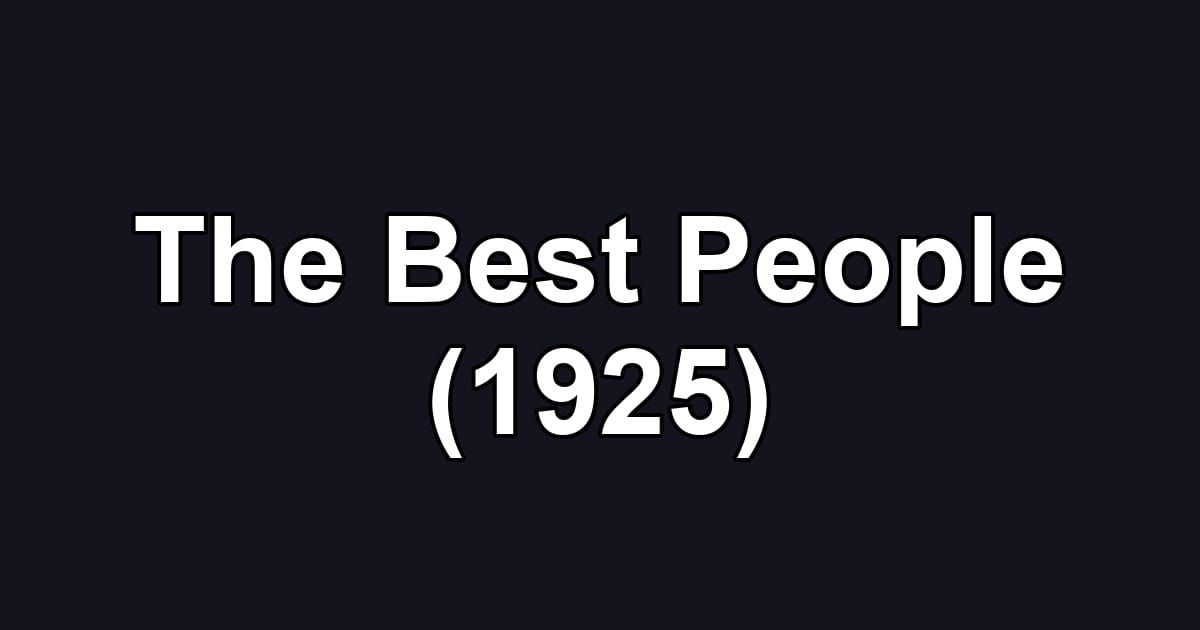 The Best People (1925)