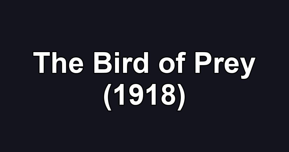 The Bird of Prey (1918)