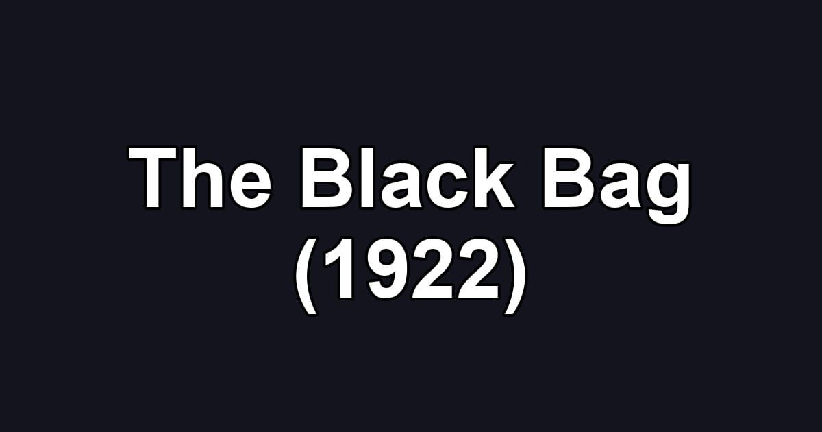 The Black Bag (1922)