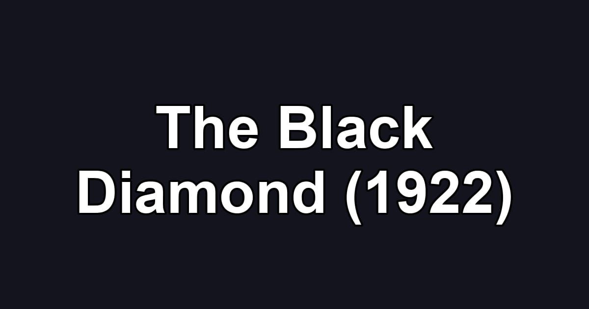 The Black Diamond (1922)