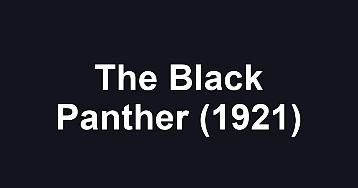 The Black Panther (1921)