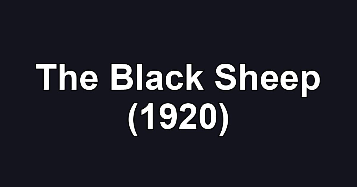 The Black Sheep (1920)