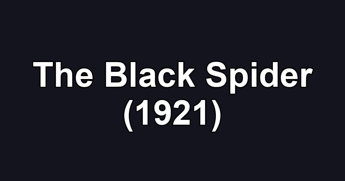 The Black Spider (1921)