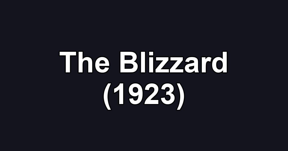 The Blizzard (1923)