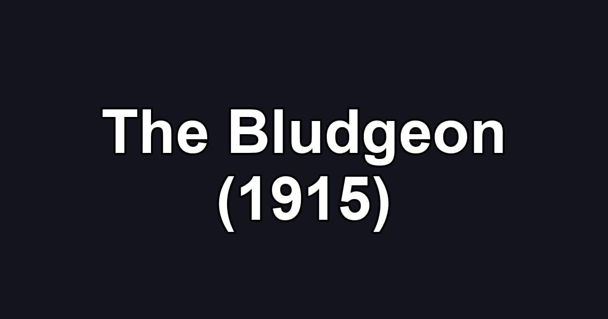 The Bludgeon (1915)