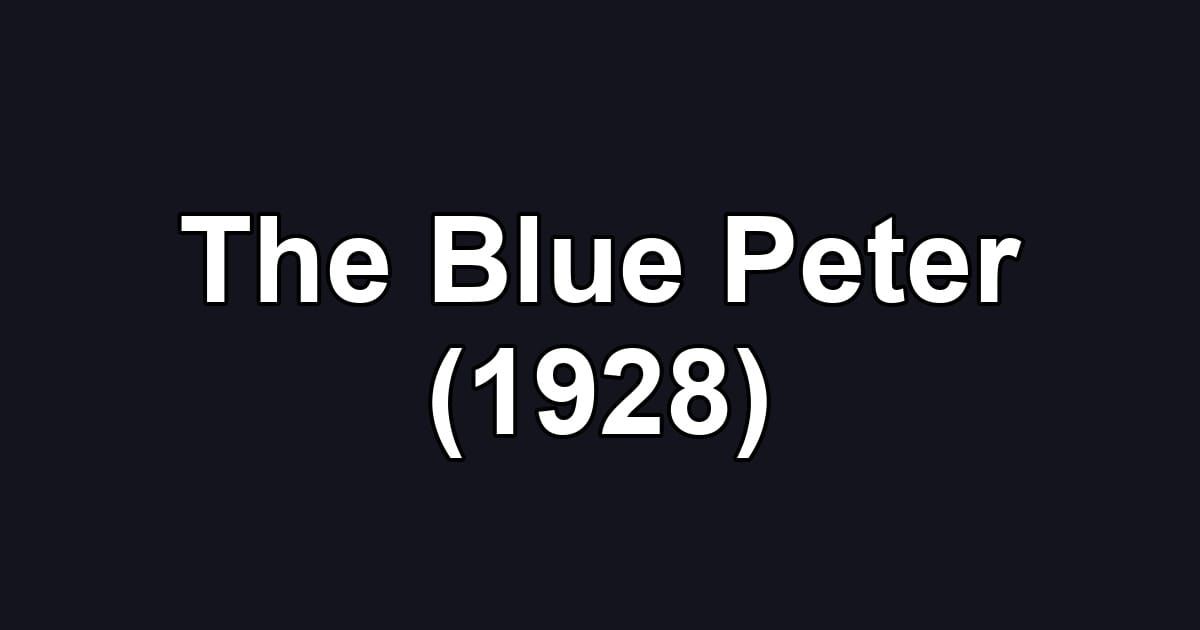 The Blue Peter (1928)